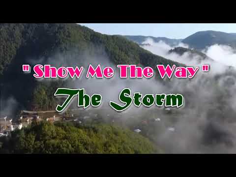 Show Me The Way - The Storm (videoke)