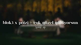 Blok3 & Poizi - Çok Güzel Gülüyorsun [Speed Up]