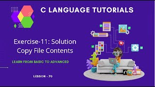 Exercise-11: Solution of Copy File In C Language for the Absolute Beginners: C Tutorial In Hindi #70