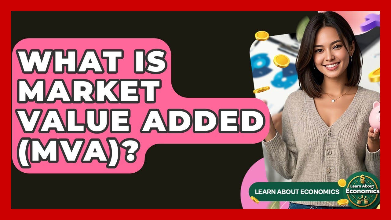 Что такое добавленная рыночная стоимость (MVA)? — Узнайте об экономике