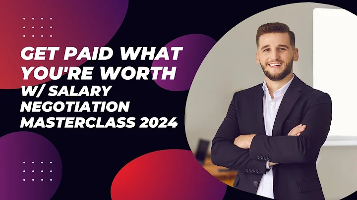 Get PAID What You're Worth w/ Salary Negotiation Masterclass 2024