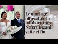 Le Mariage officiel de la Ministre Inès Nefert Ingani suite et fin.