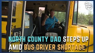 North County dad becomes school bus driver following shortage