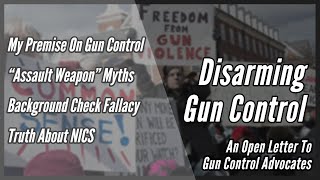 Disarming Gun Control: An Open Letter To Gun Control Advocates