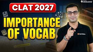 CLAT 2027 📚 Importance of Vocabulary | How Vocab Can Boost Your Score! | English Strategy