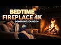 Bedtime Fireplace 4K – Soothing Fire Sound