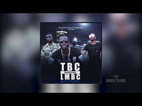 TBC Ft LMBC "Malondon" Audio