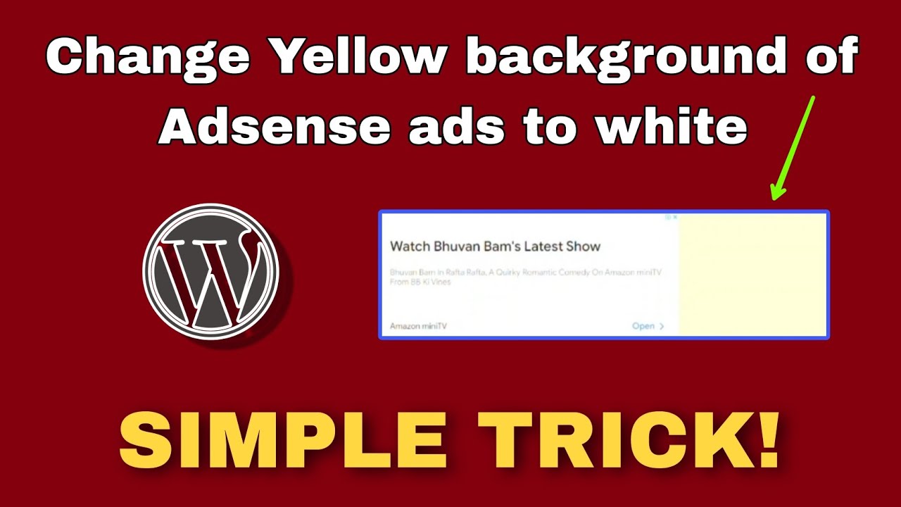 How to change Yellow background of Adsense ads to white Turn Yellow
