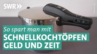 Energiesparend kochen mit einem Schnellkochtopf | Marktcheck SWR