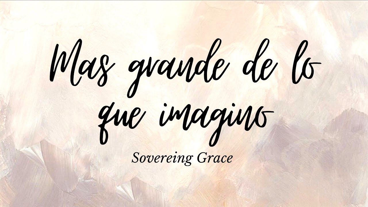 Mas Grande De Lo Que Imagino Letra