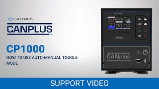 How to use Auto-Manual Toggle Mode on CP1000