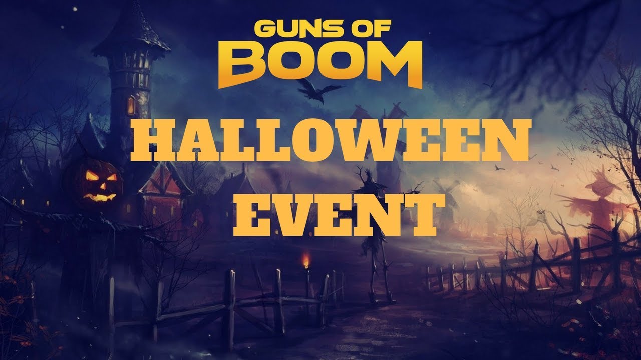 GUNS OF BOOM- New Halloween Event