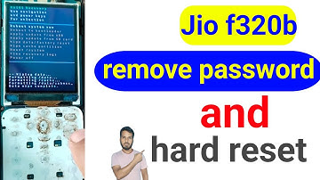 Jio phone f320b remove password and hard reset how to remove password in jio phone