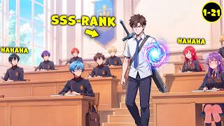 [1-21]He Just Remember Past University Stats and Unlocked Every SSS-Rank Skill! - Manhwa Recap
