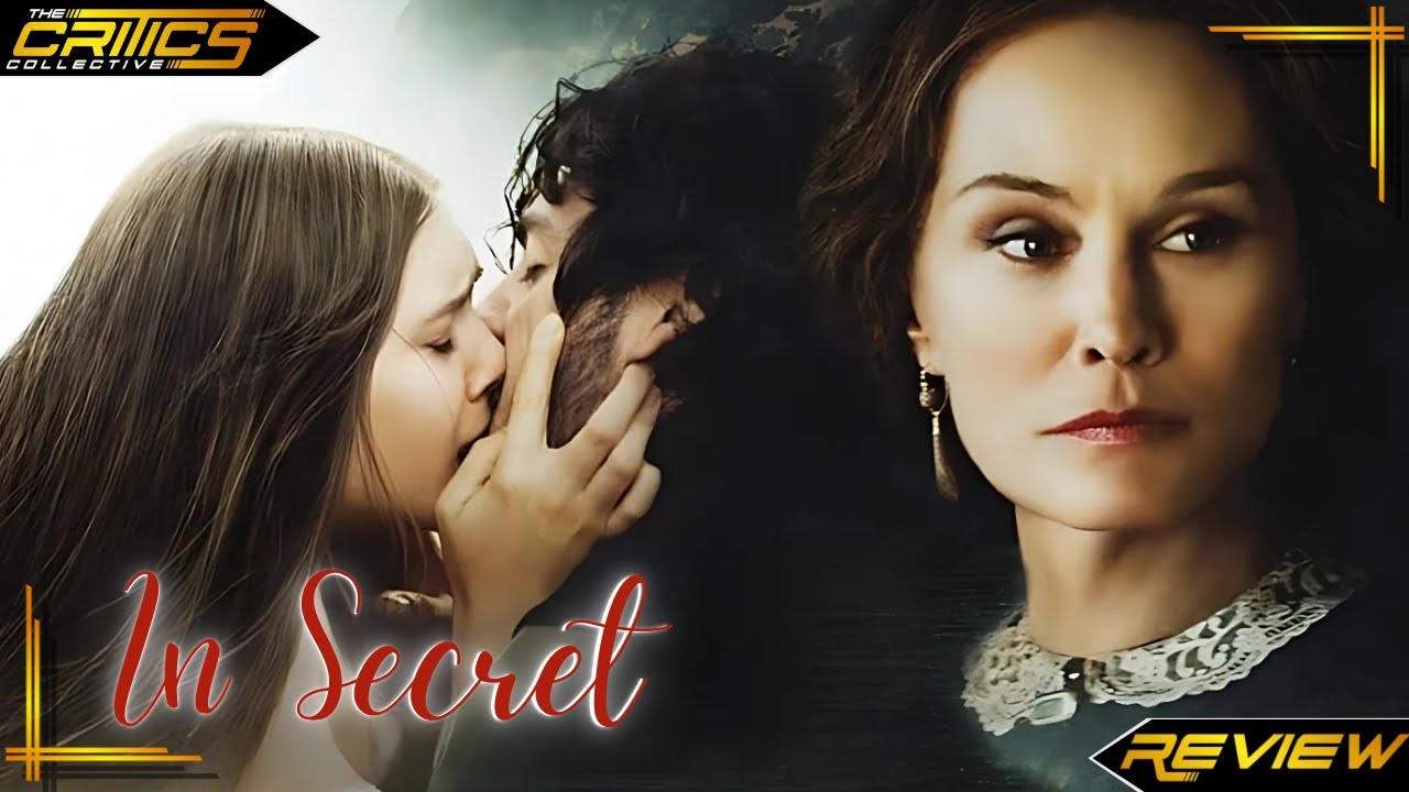 In Secret (2013) - Movie Review - The Critics Collective #insecret # ...