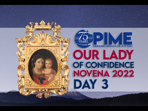 2022 Our Lady of Confidence Novena Day 3