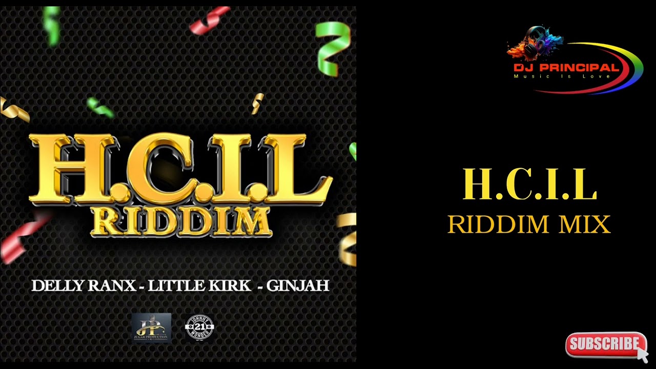H.C.I.L Riddim Mix (March 2024) Feat. Delly Ranks. Ginjah. Little Kirk.