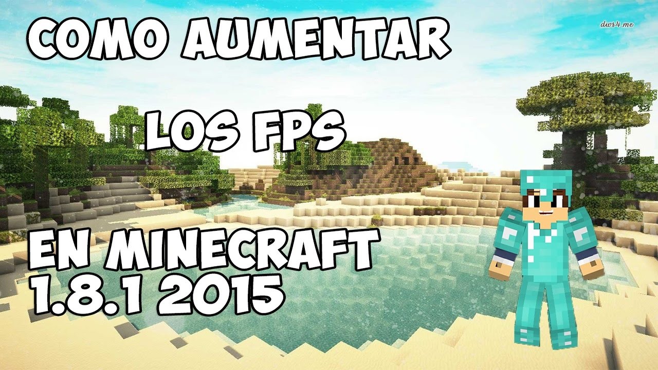 Como Subir Los Fps En Minecraft