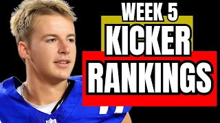 Ranking ALL 28 Kickers for Week 5 Fantasy Football!