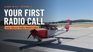 Talking on the Radio: How to Make Your First Radio Call — Learn to Fly, Episode 4 Talking on the Radio: How to Make Your First Radio Call — Learn to Fly, Episode 4
