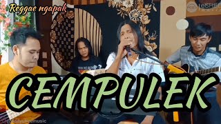 Reggae Ngapak || Cempulek - Geseng Shee Music || OFFICIAL MUSIC VIDEO ||