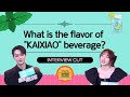 [ENG/VIET] What is the flavor of &quot;KAIXIAO&quot; beverage? | Xukai x Chengxiao Interview Cut