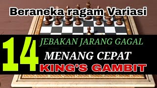 KING'S GAMBIT PART 14 | WIN QUICKLY | MULTIPLE VARIATIONS