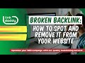 Broken Backlink: How to Spot and Remove it From Your Website