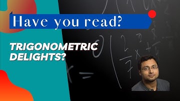 Have you read Trigonometric Delights by Eli Maor ? | Math Olympiad, ISI CMI