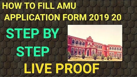 HOW TO FILL AMU APPLICATION FORM 2019