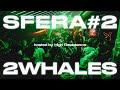 Sfera 2 ft 2whales   hosted by high resistance   28102023