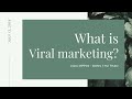 [Viral Marketing] - [Episode 1 - What is Viral Marketing?]