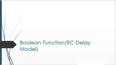 Boolean function RC Delay Model