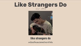 [ Thaisub / แปลไทย ] AJ Mitchell - Like Strangers Do