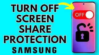 Celebrity How to Disable Screen Share Protections on Samsung Phone Wealth