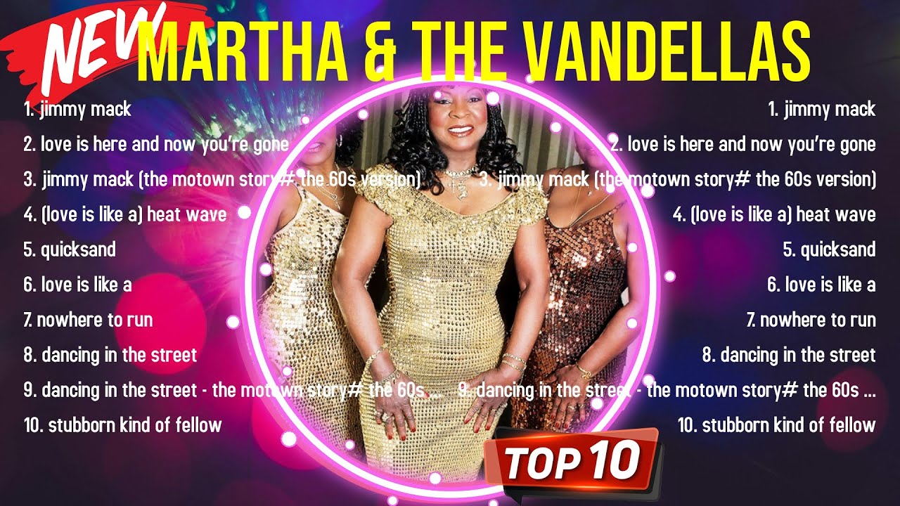 Top Hits Martha & The Vandellas 2024 ~ Best Martha & The Vandellas playlist 2024