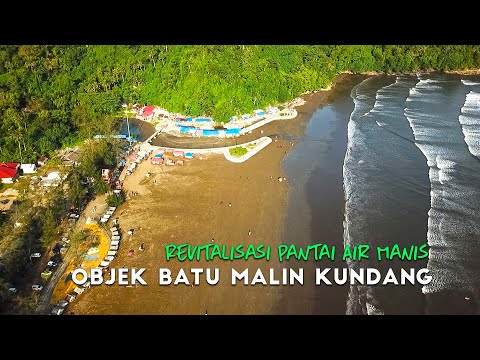 Revitalisasi Pantai Air Manis || BATU MALIN KUNDANG