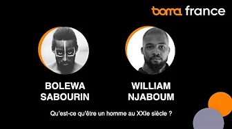 Bolewa Sabourin & William Njaboum - "Qu’est-ce qu’être un homme au XXIe siècle ?" -  Boma Momentum