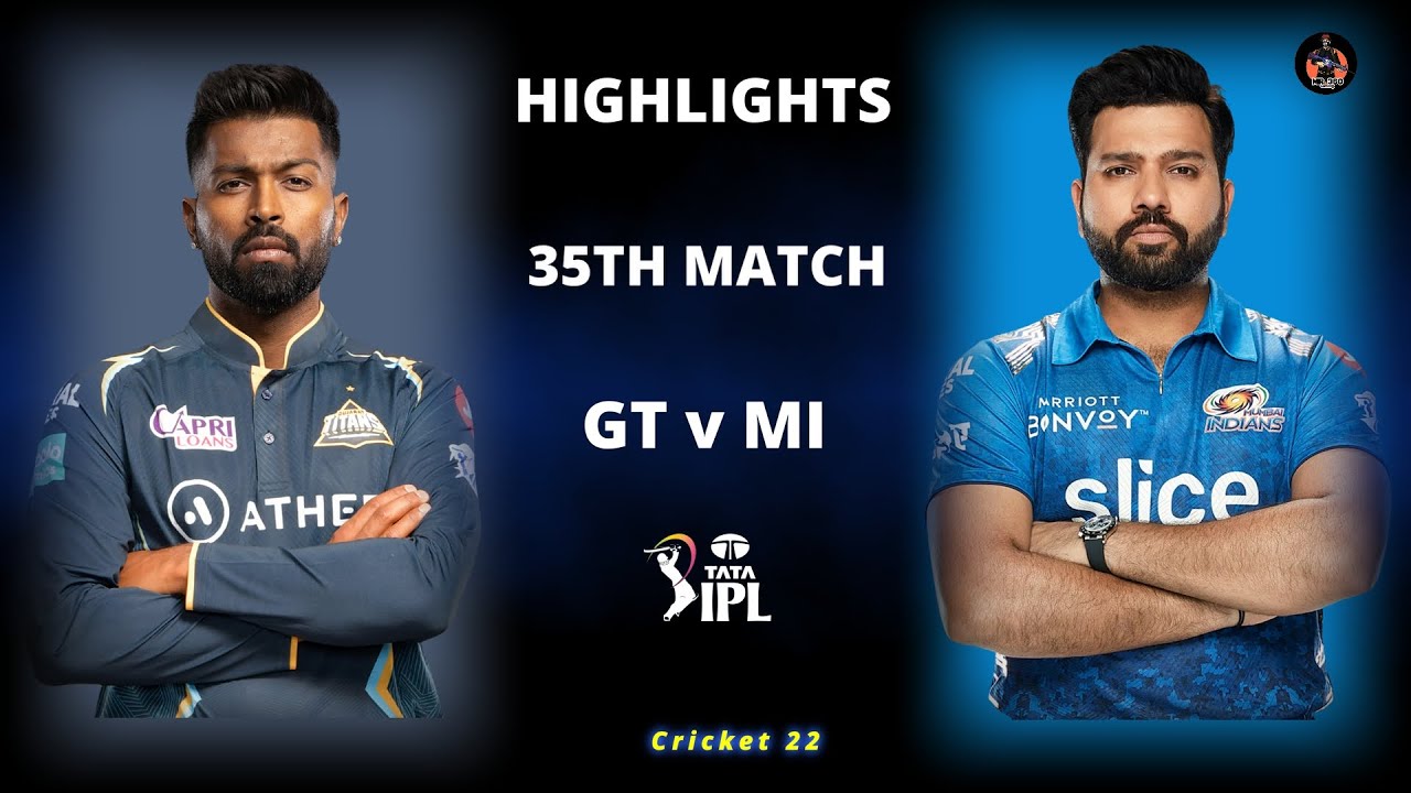 GT vs MI 35th Match IPL Highlights 2023 GT vs MI Full Match Highlights Hotstar Cricket 22
