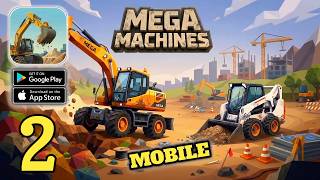 Mega Machines: Heavy Simulator - Mobile Gameplay Walkthrough (Android,IOS) Part 2