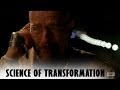 Breaking Bad - Science of Transformation