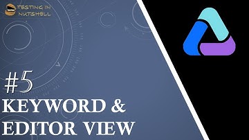Tutorial #5 | Script Views in UFT | Keyword View in UFT | Editor View in UFT | UFT Tutorials