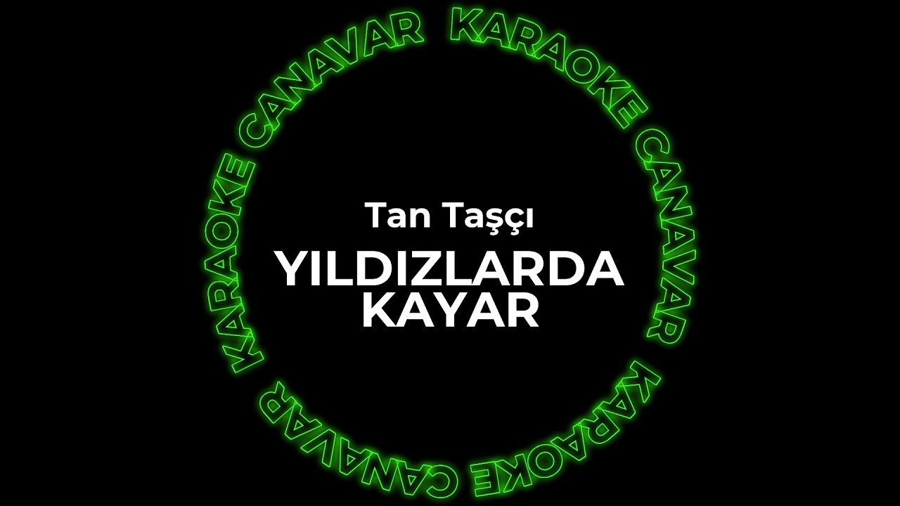 Yıldızlarda Kayar – Tan Taşçı karaoke videosu