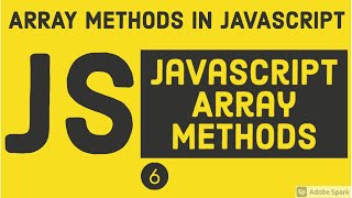 Javascript Array methods Map, Filter ,forEach, every, some Javascript Array methods Map, Filter ,forEach, every, some