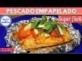 Pescado empapelado receta light | Cocina de Addy