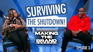Episode 3: Surviving The Shutdown