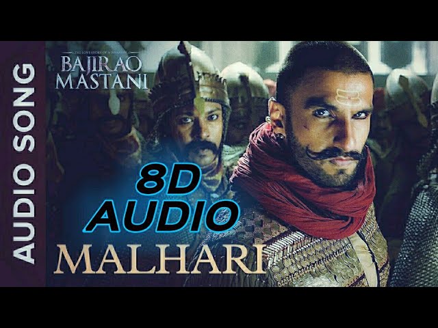 Malhari 8D Audio | Bajirao Mastani | Ranveer Singh