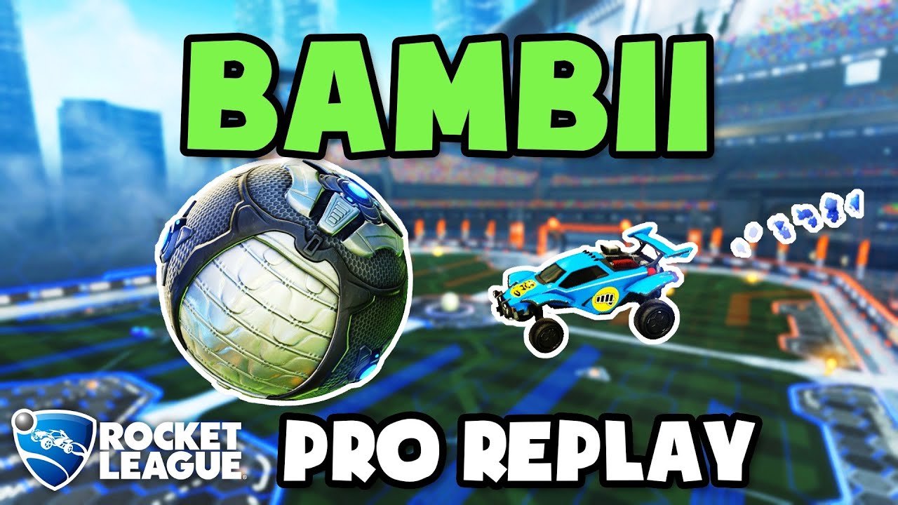 Bambii Pro Ranked 3v3 POV #67 - Rocket League Replays