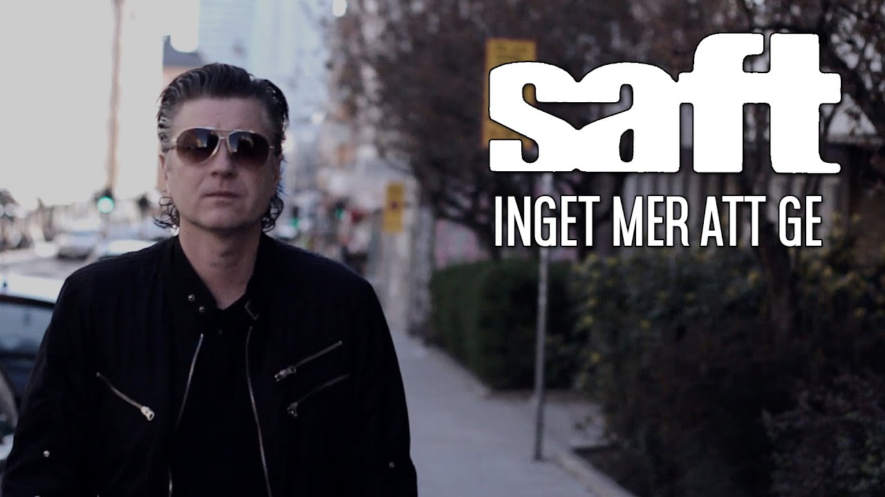 Saft-Inget Mer Att Ge (Official Video)