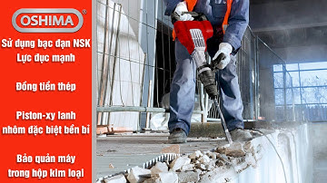 GIẢI PHÁP CHĂM SÓC NHÀ CỬA: SỬ DỤNG MÁY MÁY ĐỤC OSHIMA CHUYÊN ĐỤC BÊ TÔNG, VẬT LIỆU CỨNG